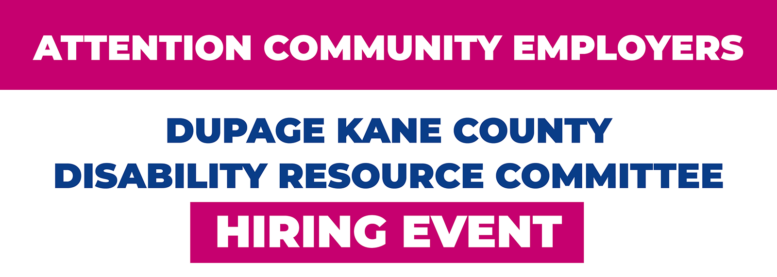 Attention Community Employers: DuPage Kane County Disability Resource Committee Hiring Event
