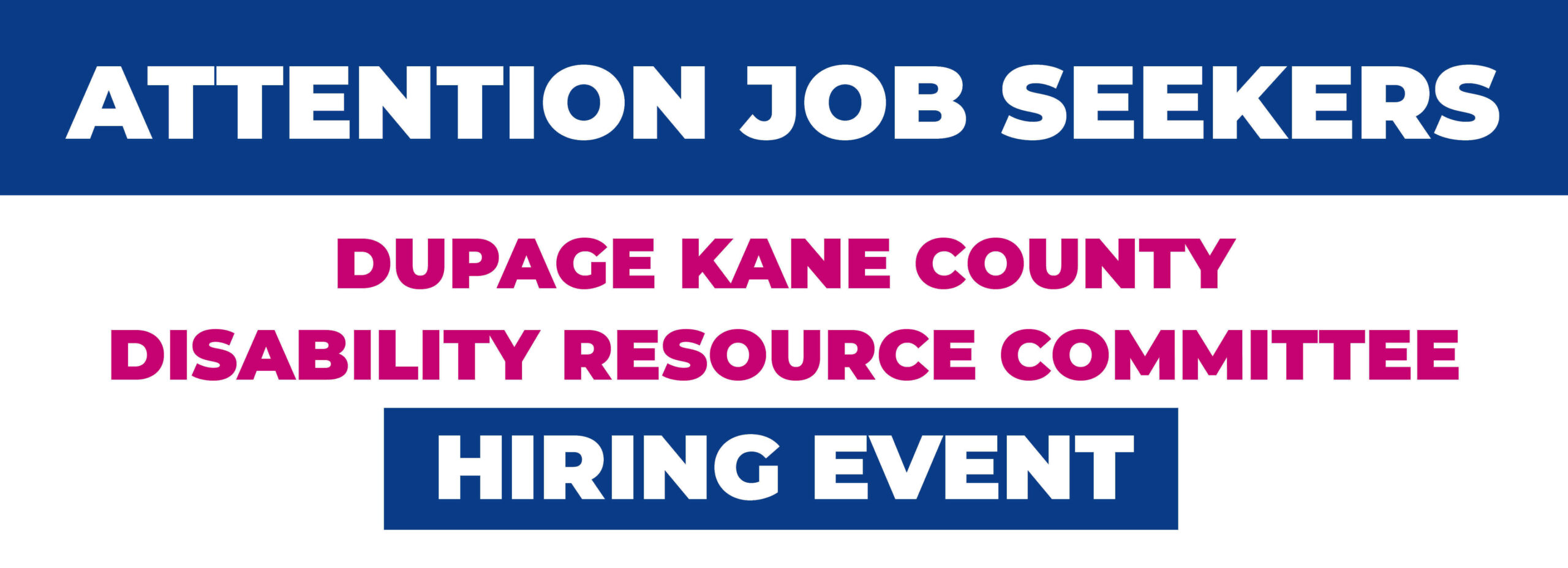 Attention Job Seekers: DuPage Kane County Disability Resource Committee Hiring Event